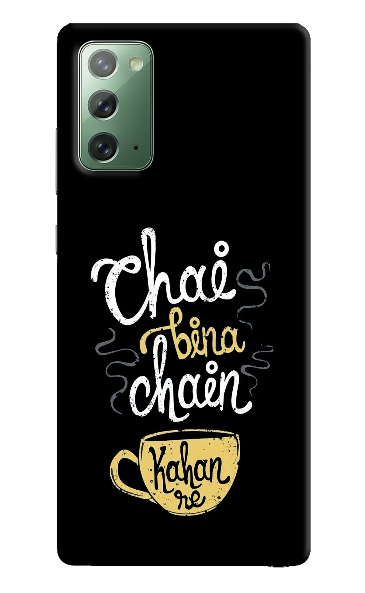 Chai Bina Chain Kaha Re Samsung Note 20 Hard Case Back Cover by Casekaro