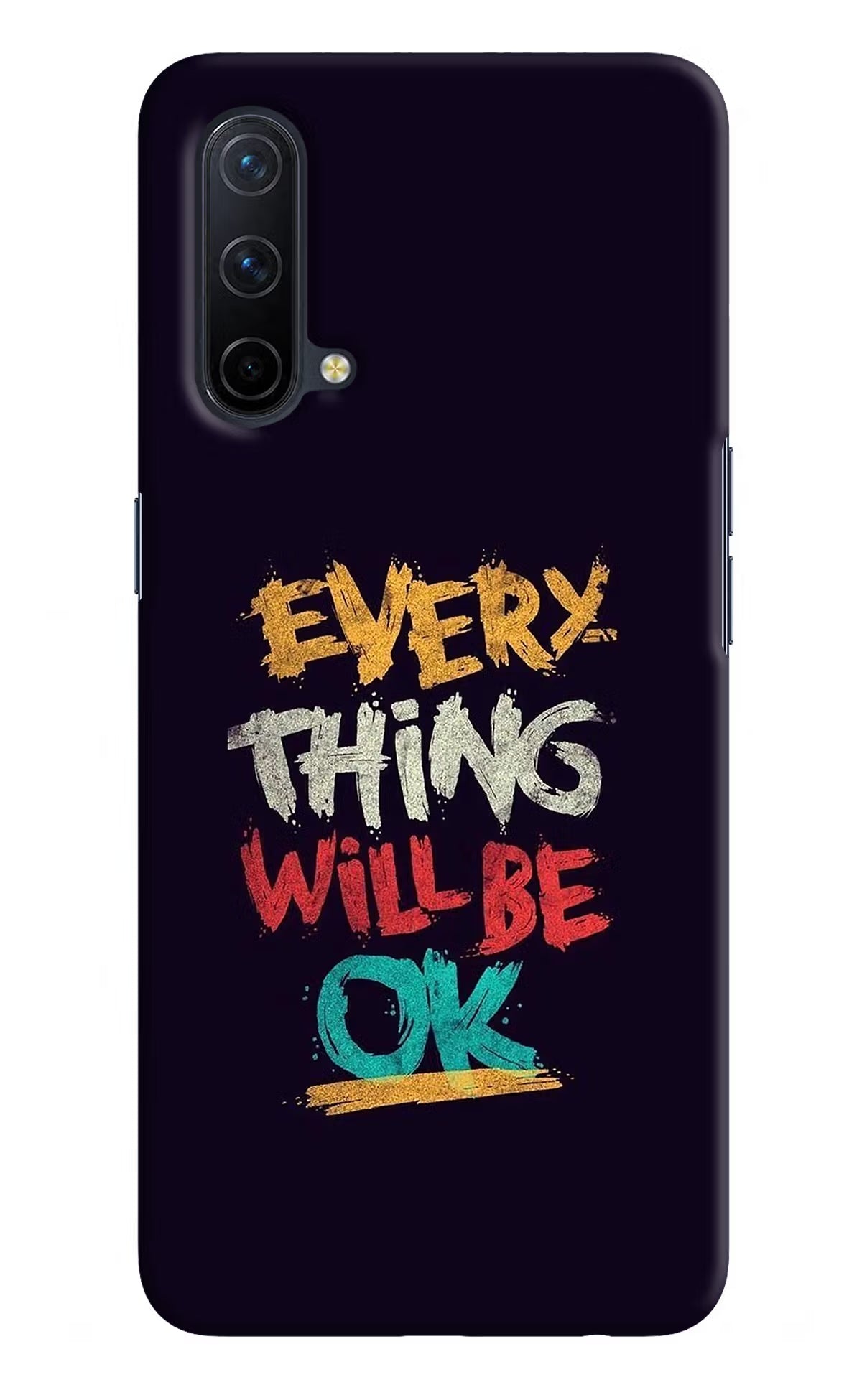 Everything Will Be Ok Oneplus Nord CE 5G Hard Case Back Cover by Casekaro