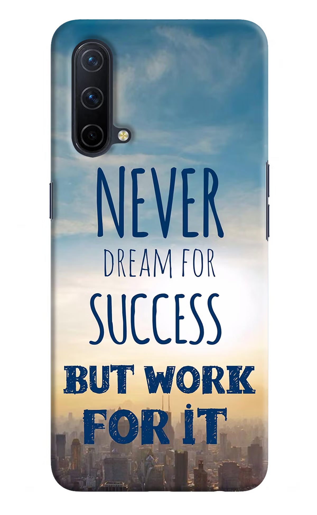 Never Dream For Success But Work For It Oneplus Nord CE 5G Hard Case Back Cover by Casekaro
