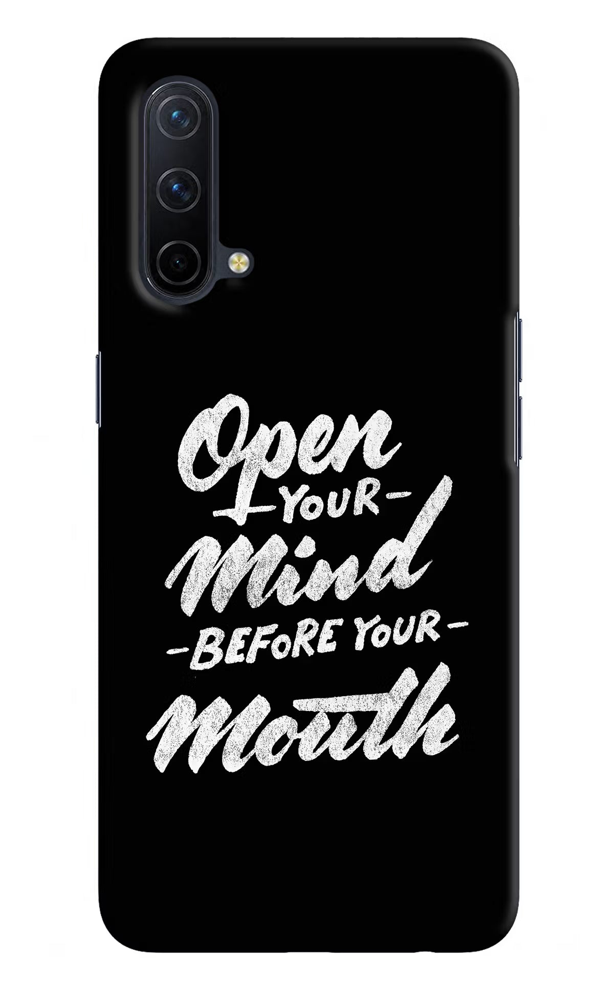 Open Your Mind Before Your Mouth Oneplus Nord CE 5G Hard Case Back Cover by Casekaro
