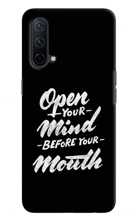 Open Your Mind Before Your Mouth Oneplus Nord CE 5G Hard Case Back Cover by Casekaro