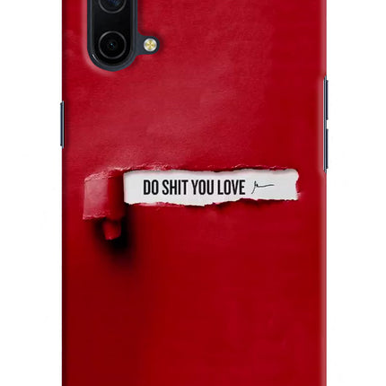 Do Shit You Love Oneplus Nord CE 5G Hard Case Back Cover by Casekaro
