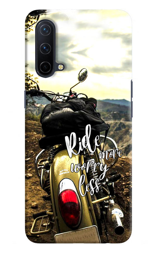 Ride More Worry Less Oneplus Nord CE 5G Hard Case Back Cover by Casekaro