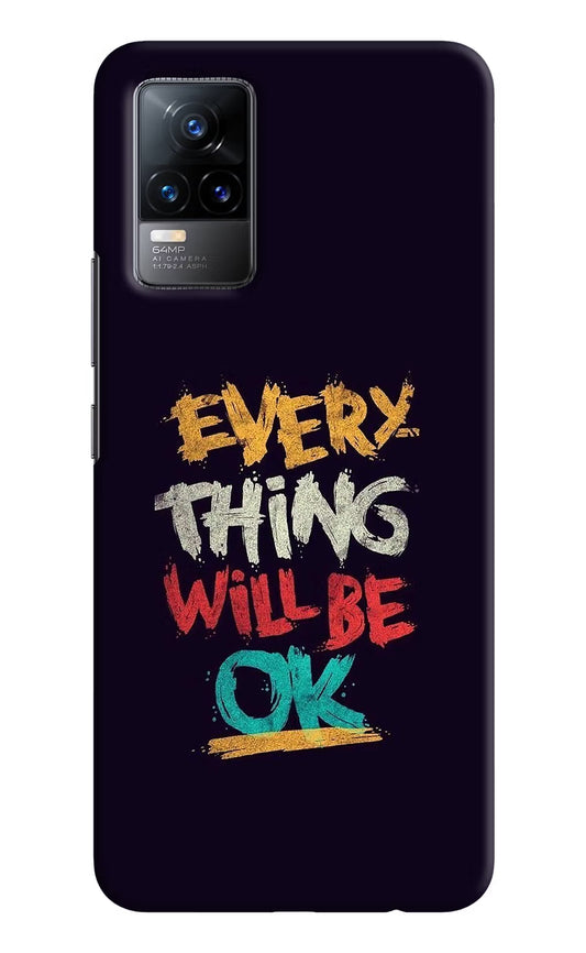 Everything Will Be Ok Vivo Y73/V21E 4G Hard Case Back Cover by Casekaro