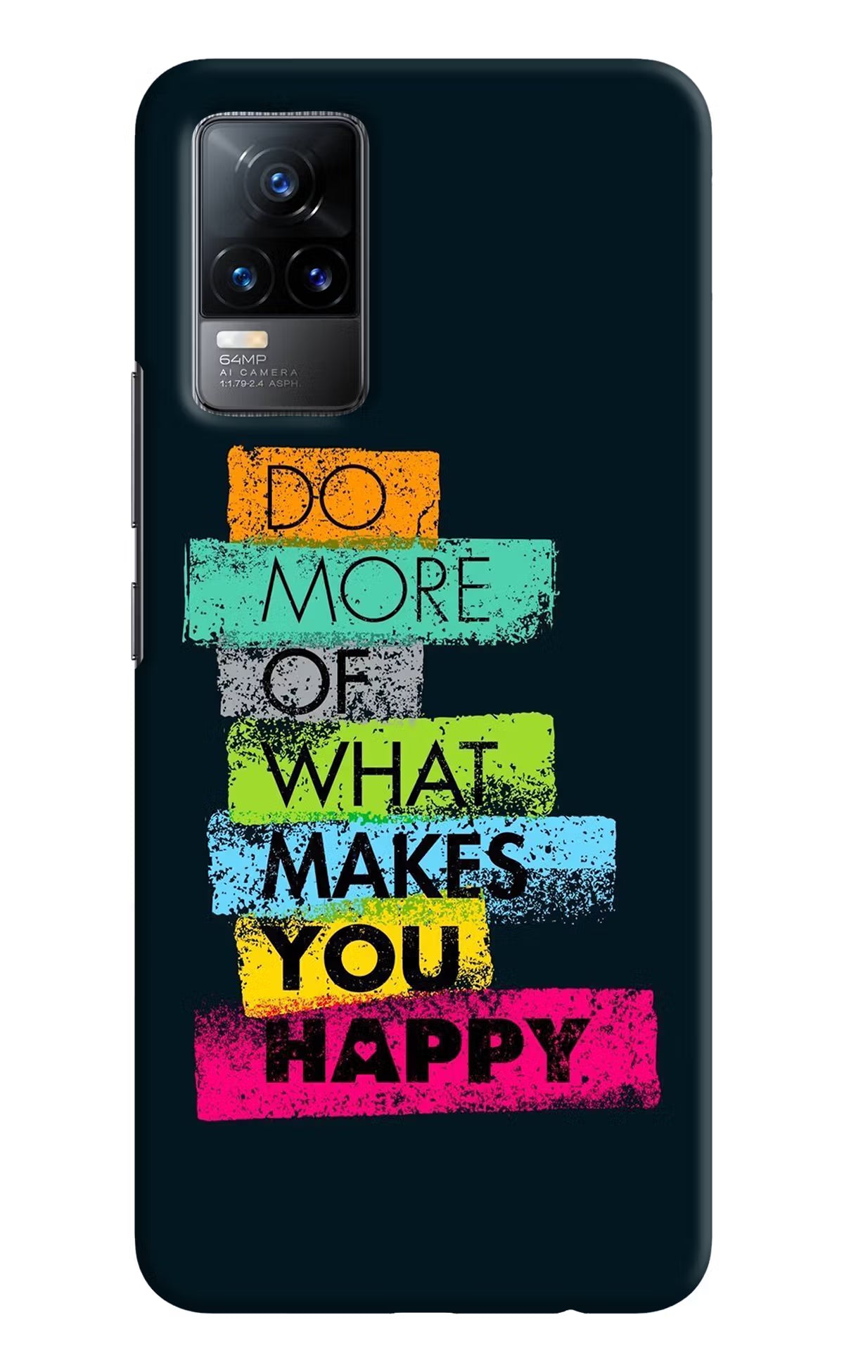 Do More Of What Makes You Happy Vivo Y73/V21E 4G Hard Case Back Cover by Casekaro