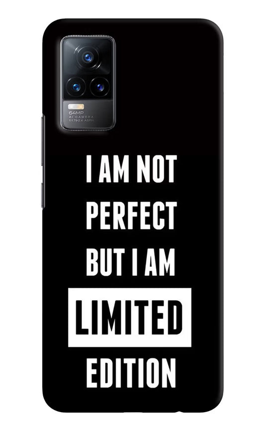I Am Not Perfect But I Am Limited Edition Vivo Y73/V21E 4G Hard Case Back Cover by Casekaro