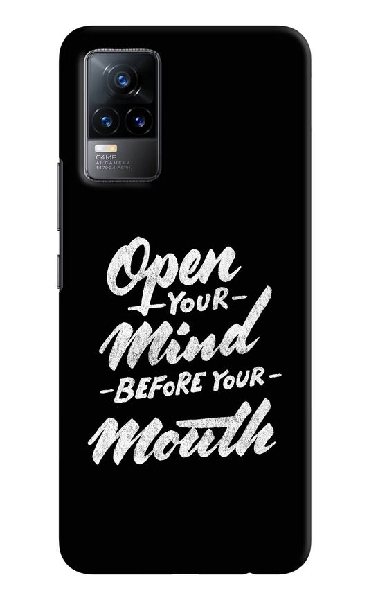 Open Your Mind Before Your Mouth Vivo Y73/V21E 4G Hard Case Back Cover by Casekaro