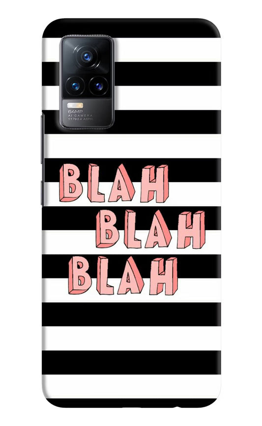 Blah Blah Blah Vivo Y73/V21E 4G Hard Case Back Cover by Casekaro