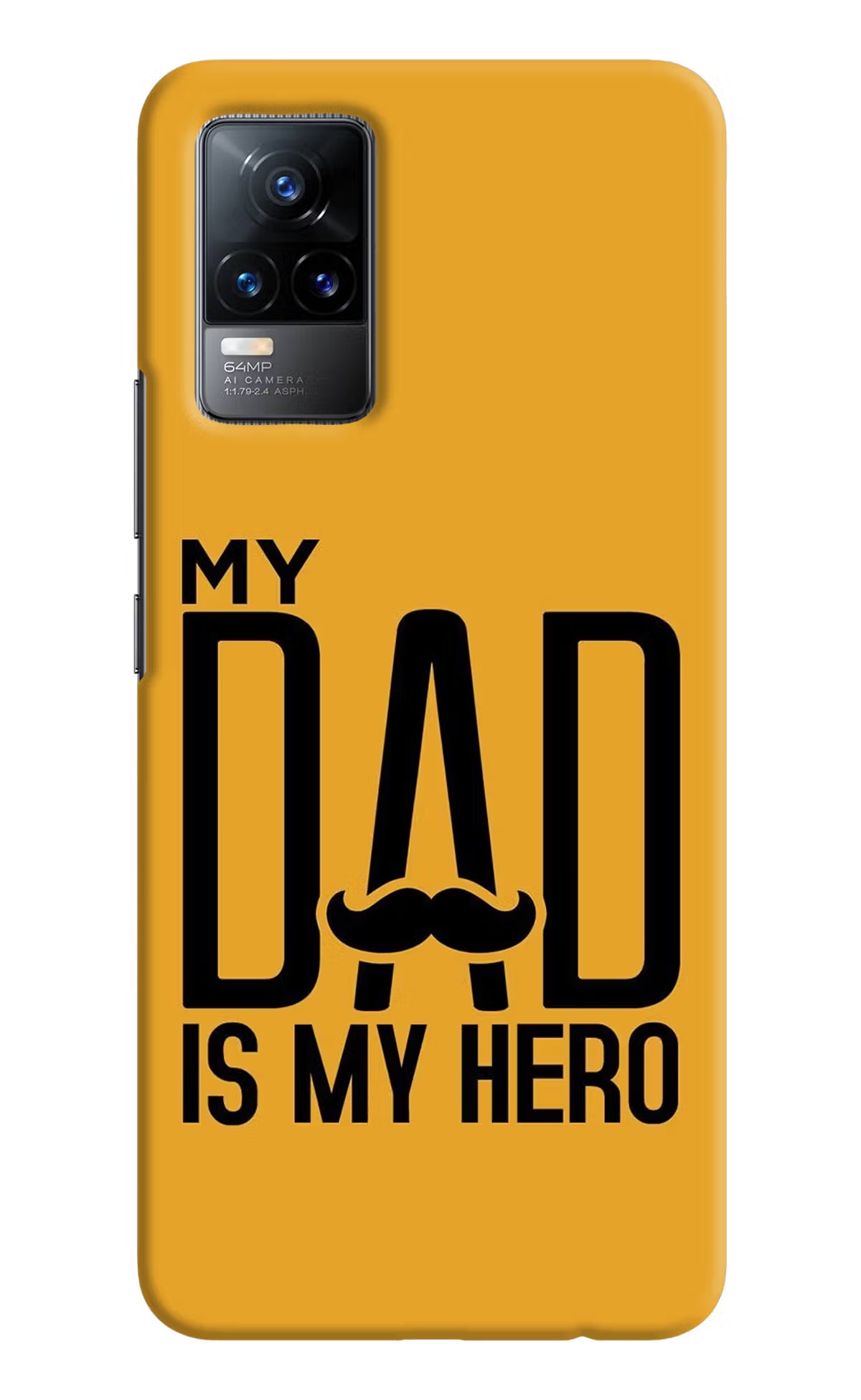 My Dad Is My Hero Vivo Y73/V21E 4G Hard Case Back Cover by Casekaro