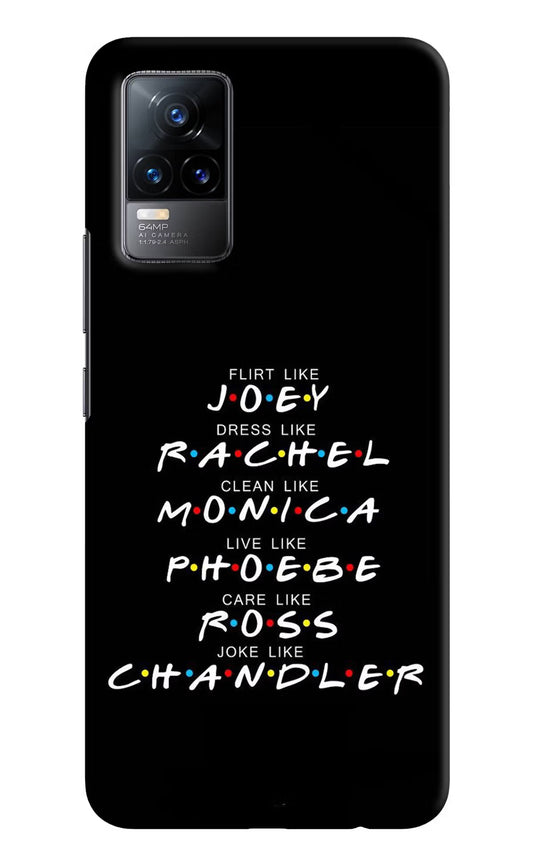 FRIENDS Character Vivo Y73/V21E 4G Hard Case Back Cover by Casekaro