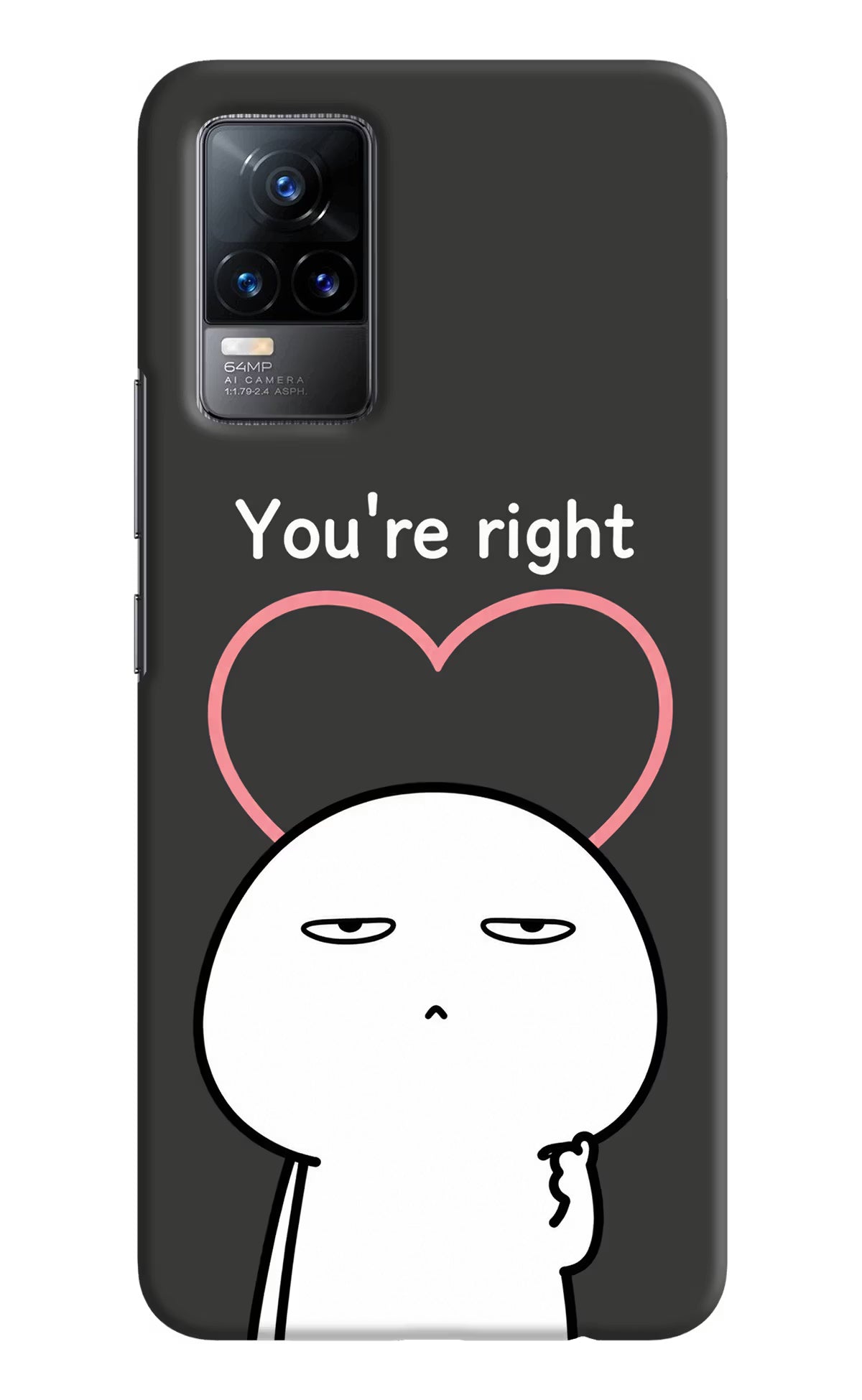 You're Right Vivo Y73/V21E 4G Back Cover