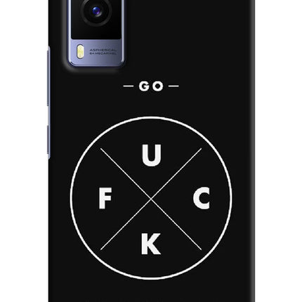 Go Fuck Yourself Vivo V21E 5G Hard Case Back Cover by Casekaro
