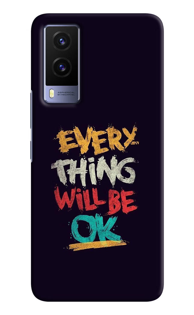 Everything Will Be Ok Vivo V21E 5G Hard Case Back Cover by Casekaro