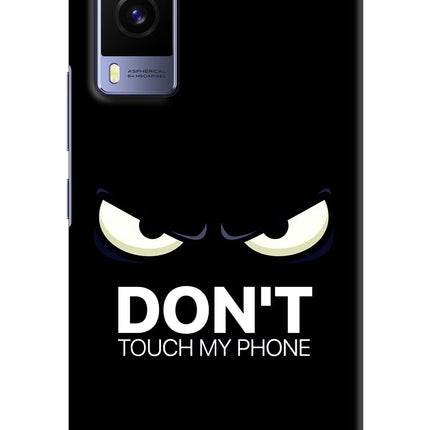 Don'T Touch My Phone Vivo V21E 5G Hard Case Back Cover by Casekaro