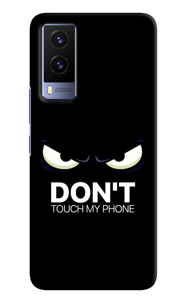 Don'T Touch My Phone Vivo V21E 5G Hard Case Back Cover by Casekaro