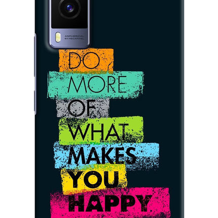 Do More Of What Makes You Happy Vivo V21E 5G Hard Case Back Cover by Casekaro
