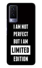 I Am Not Perfect But I Am Limited Edition Vivo V21E 5G Hard Case Back Cover by Casekaro