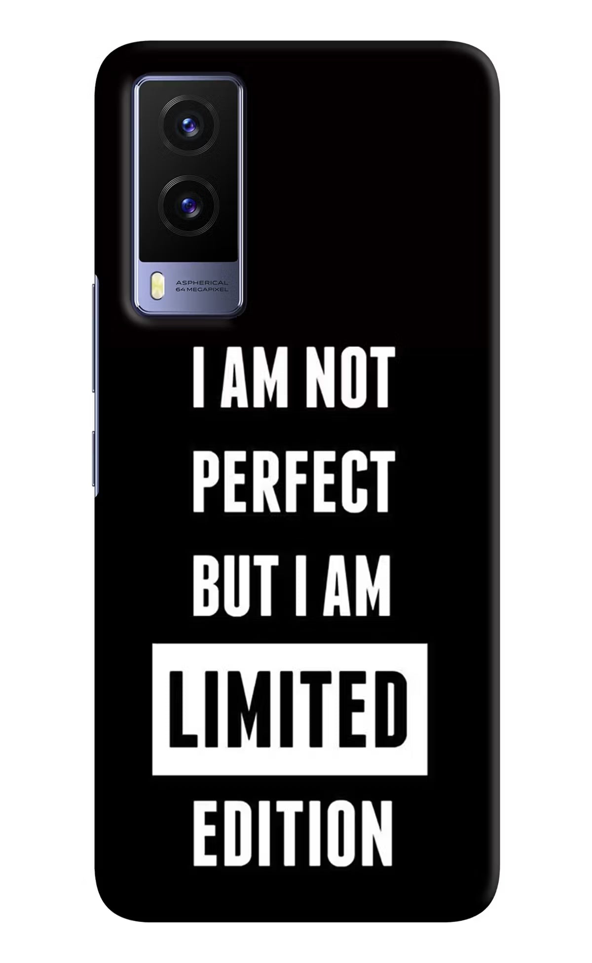 I Am Not Perfect But I Am Limited Edition Vivo V21E 5G Hard Case Back Cover by Casekaro