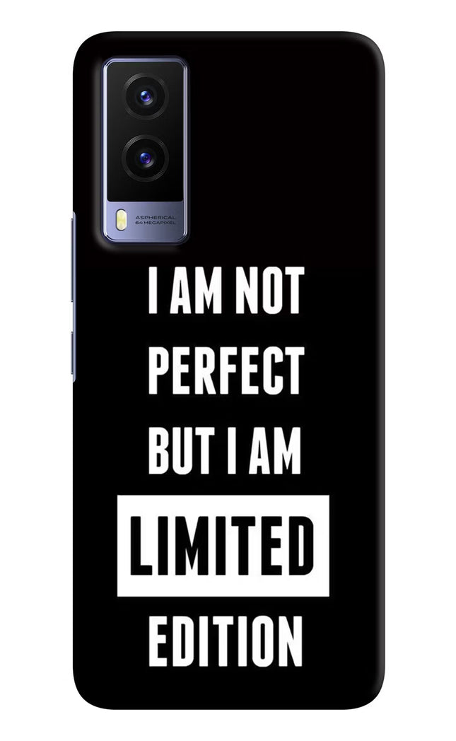 I Am Not Perfect But I Am Limited Edition Vivo V21E 5G Hard Case Back Cover by Casekaro