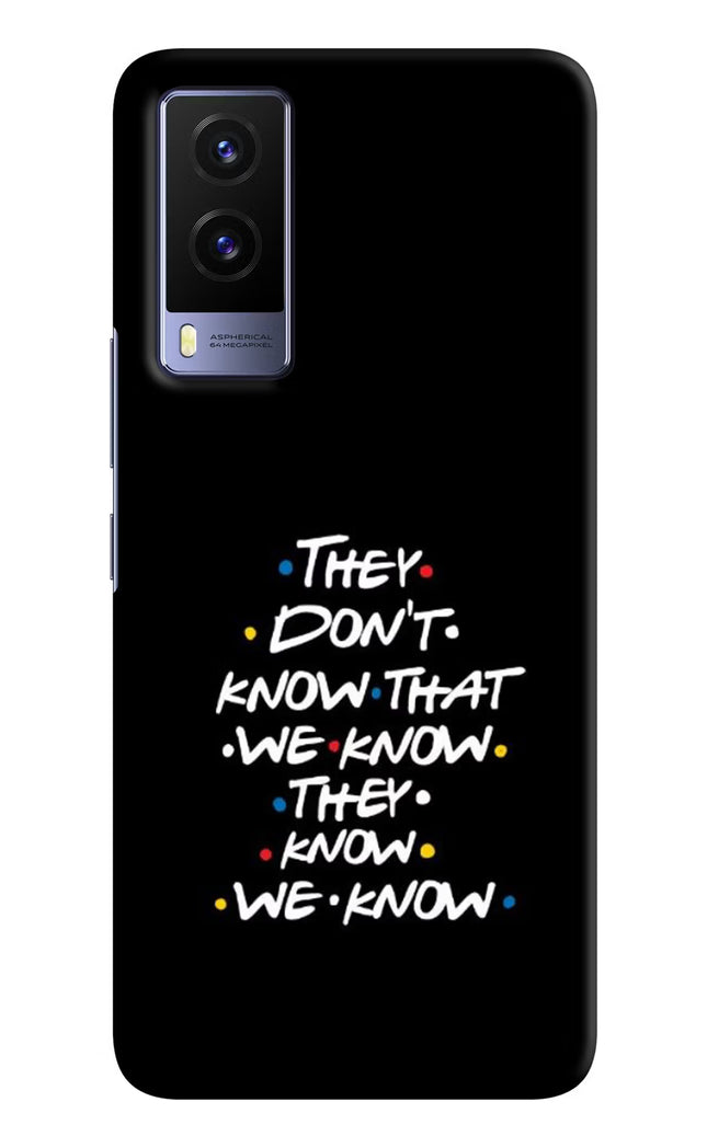 FRIENDS Dialogue Vivo V21E 5G Hard Case Back Cover by Casekaro
