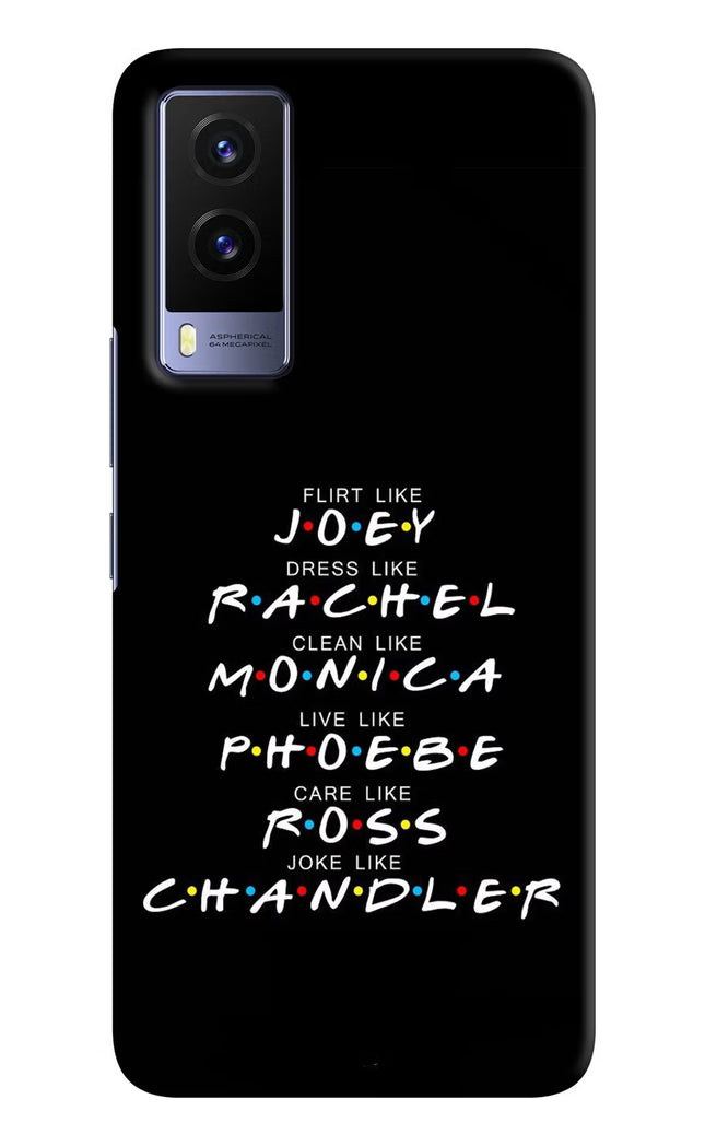 FRIENDS Character Vivo V21E 5G Hard Case Back Cover by Casekaro