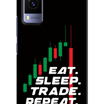 Eat Sleep Trade Repeat Vivo V21E 5G Hard Case Back Cover by Casekaro