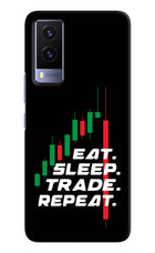 Eat Sleep Trade Repeat Vivo V21E 5G Hard Case Back Cover by Casekaro