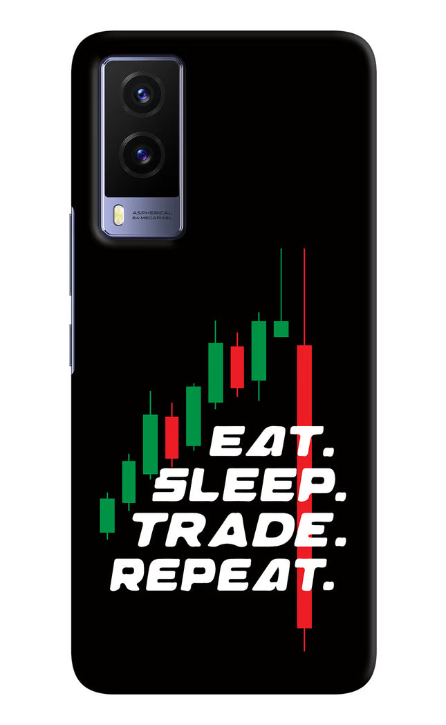 Eat Sleep Trade Repeat Vivo V21E 5G Hard Case Back Cover by Casekaro
