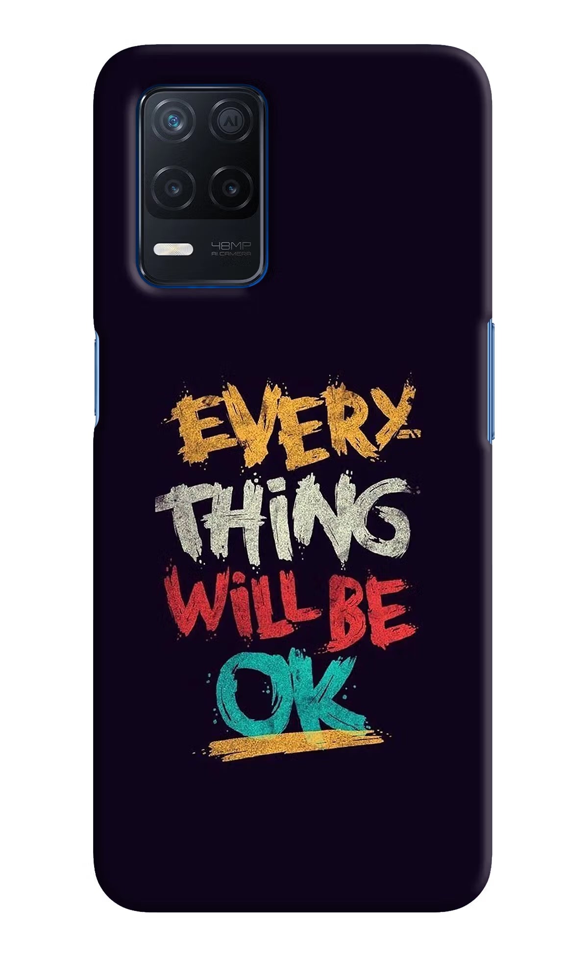 Everything Will Be Ok Realme Narzo 30 5G Hard Case Back Cover by Casekaro