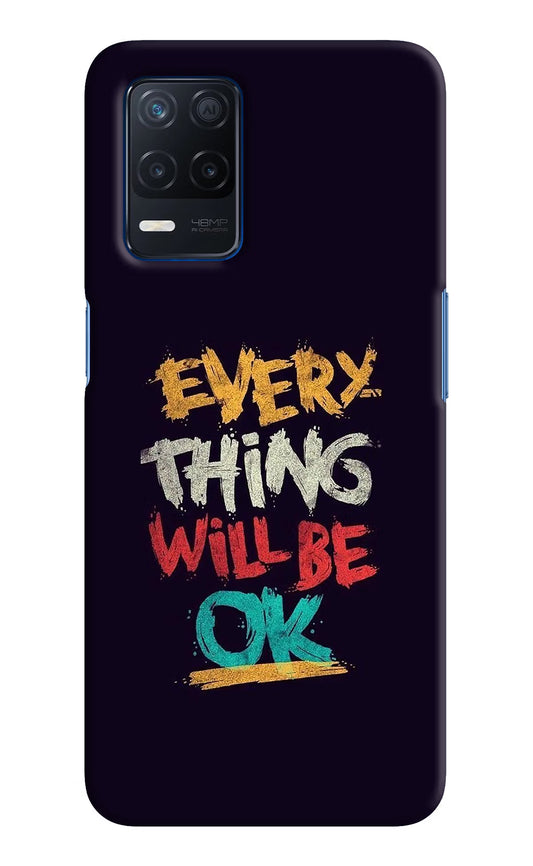 Everything Will Be Ok Realme Narzo 30 5G Hard Case Back Cover by Casekaro