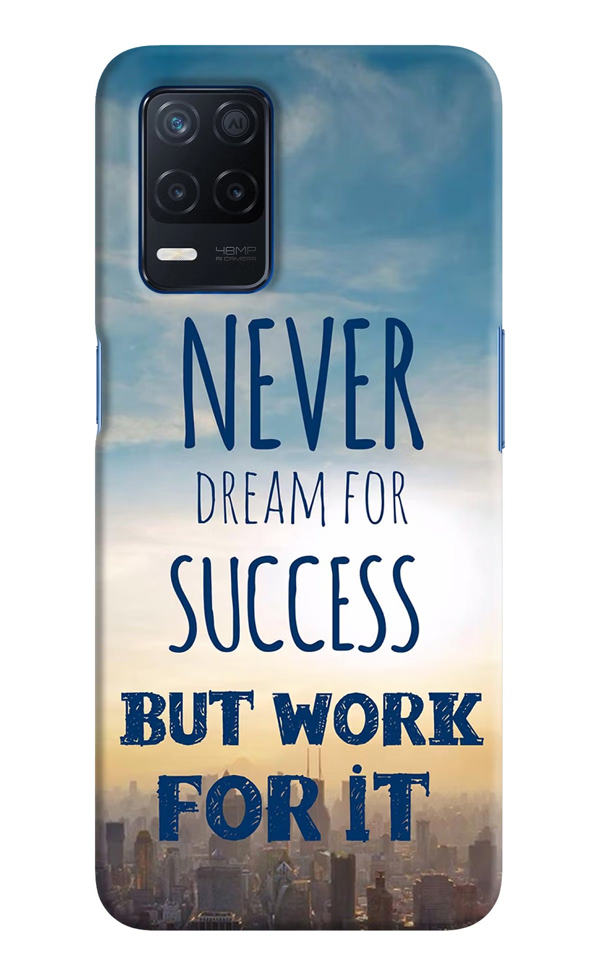 Never Dream For Success But Work For It Realme Narzo 30 5G Hard Case Back Cover by Casekaro
