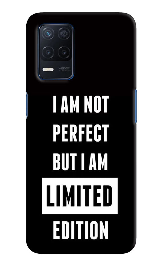 I Am Not Perfect But I Am Limited Edition Realme Narzo 30 5G Hard Case Back Cover by Casekaro