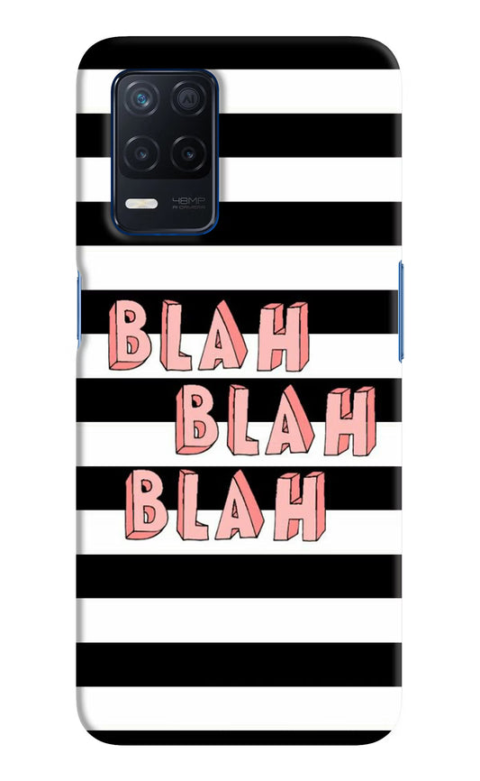 Blah Blah Blah Realme Narzo 30 5G Hard Case Back Cover by Casekaro
