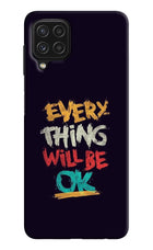 Everything Will Be Ok Samsung M32 Hard Case Back Cover by Casekaro