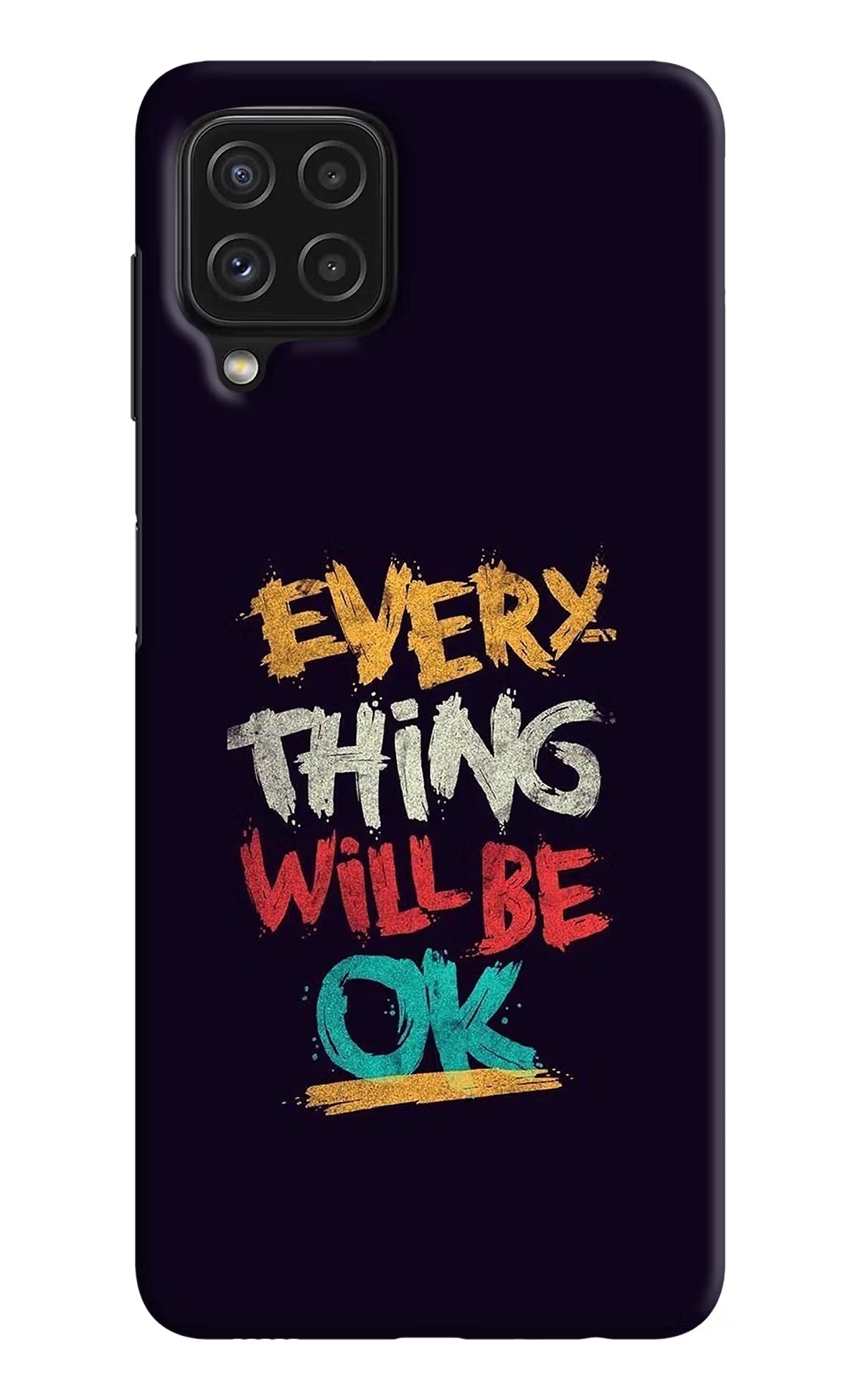 Everything Will Be Ok Samsung M32 Hard Case Back Cover by Casekaro