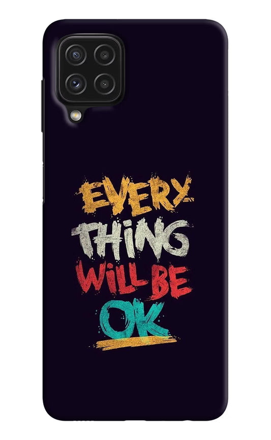 Everything Will Be Ok Samsung M32 Hard Case Back Cover by Casekaro