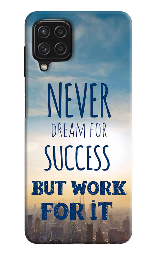 Never Dream For Success But Work For It Samsung M32 Hard Case Back Cover by Casekaro