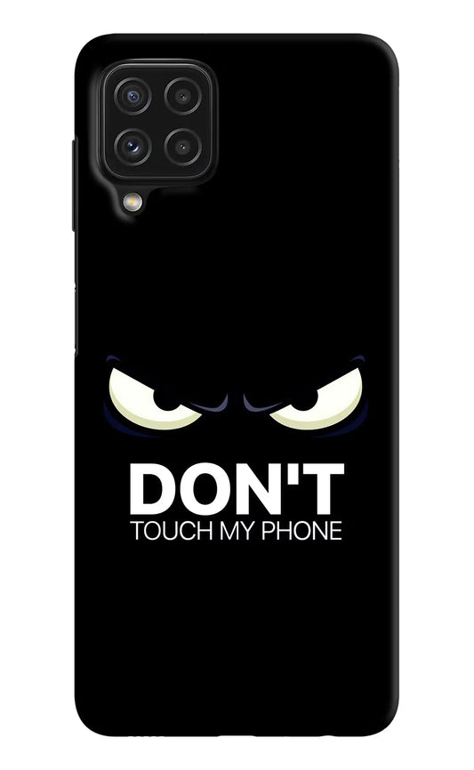 Don'T Touch My Phone Samsung M32 Hard Case Back Cover by Casekaro