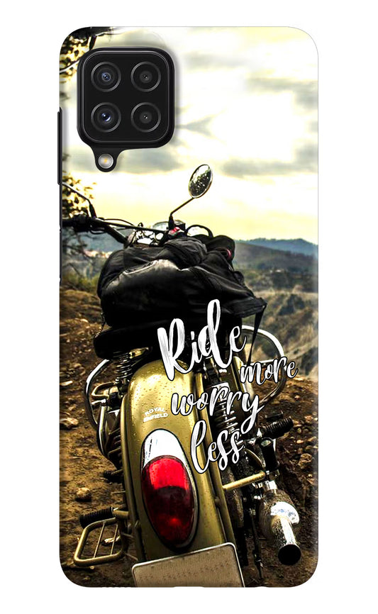 Ride More Worry Less Samsung M32 Hard Case Back Cover by Casekaro