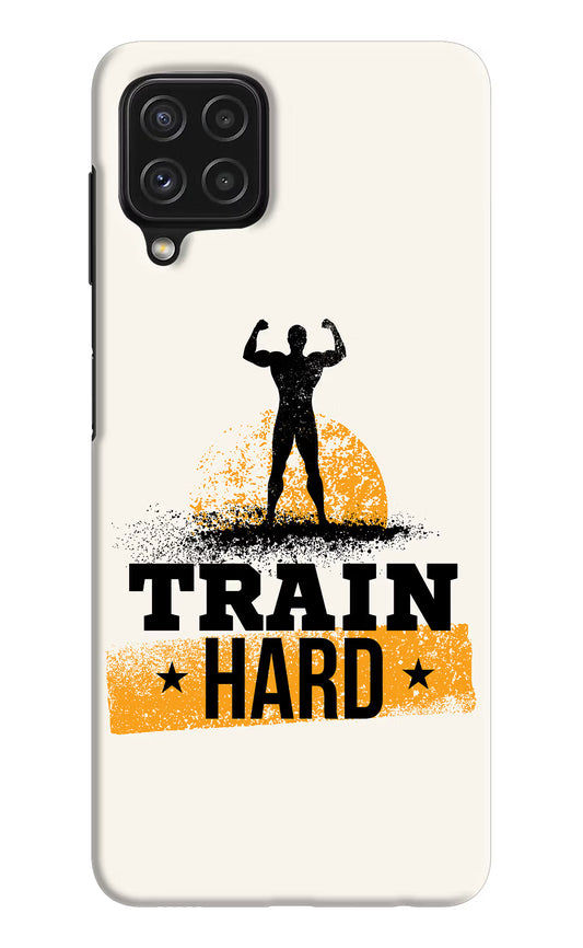 Train Hard Samsung M32 Hard Case Back Cover by Casekaro