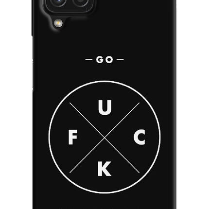 Go Fuck Yourself Samsung A22 4G Hard Case Back Cover by Casekaro