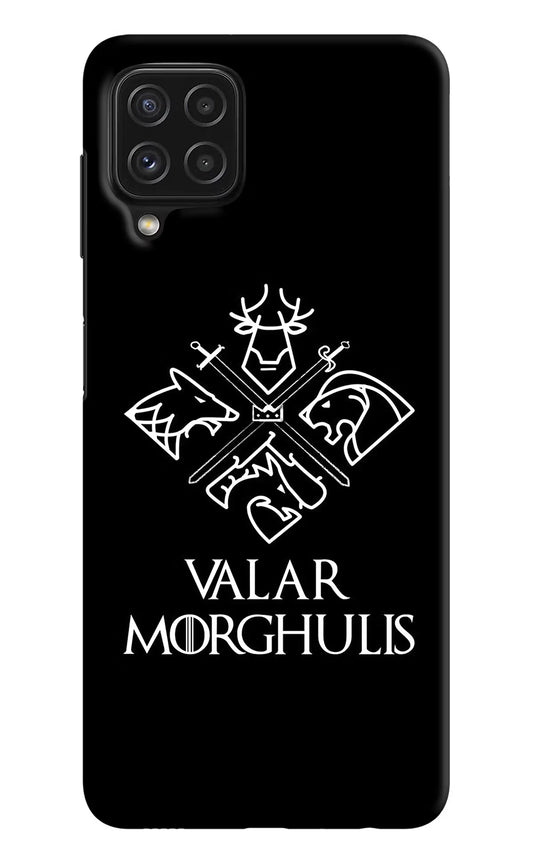 Valar Morghulis | Game Of Thrones Samsung A22 4G Hard Case Back Cover by Casekaro