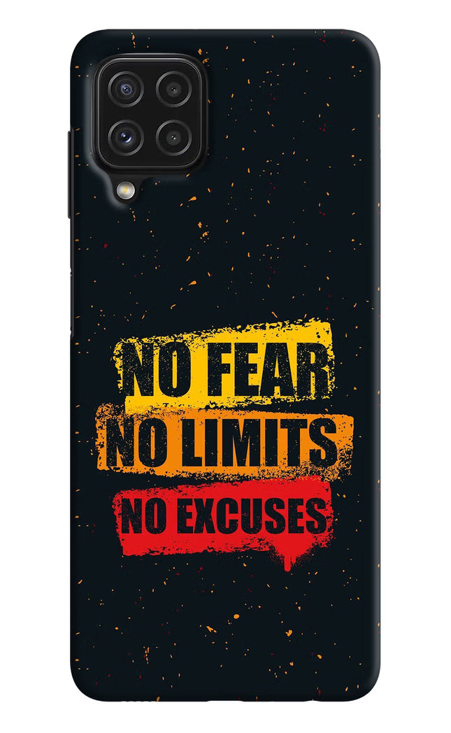 No Fear No Limits No Excuse Samsung A22 4G Hard Case Back Cover by Casekaro