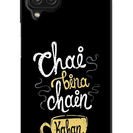 Chai Bina Chain Kaha Re Samsung A22 4G Hard Case Back Cover by Casekaro