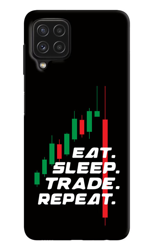 Eat Sleep Trade Repeat Samsung A22 4G Hard Case Back Cover by Casekaro