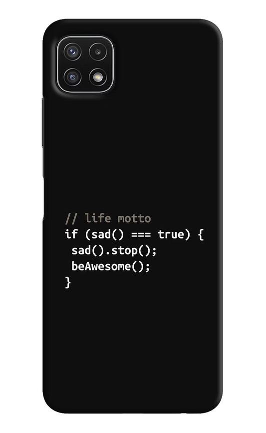 Life Motto Code Samsung A22 5G Hard Case Back Cover by Casekaro
