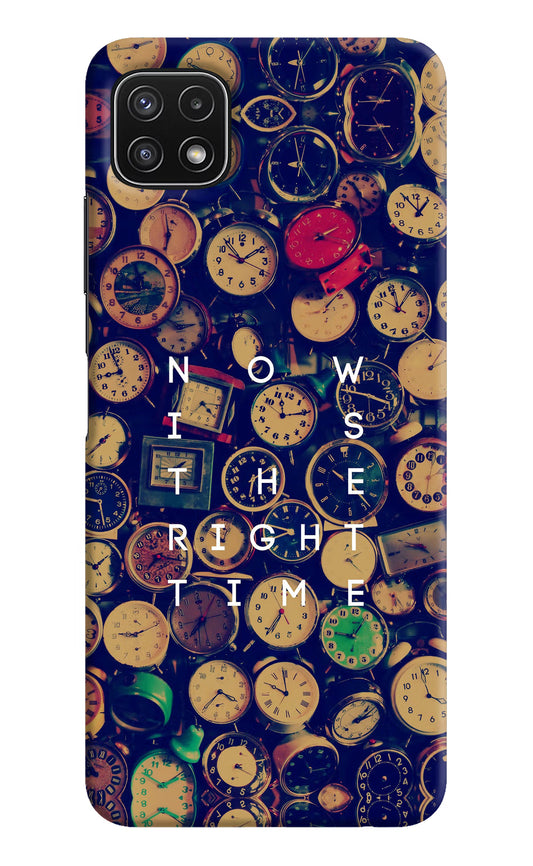 Now is the Right Time Quote Samsung A22 5G Hard Case Back Cover by Casekaro