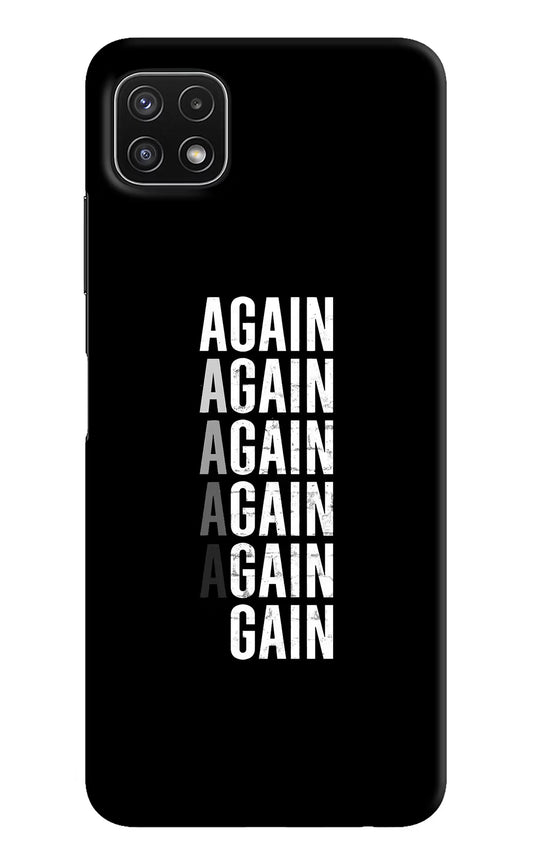 Again Again Gain Samsung A22 5G Hard Case Back Cover by Casekaro