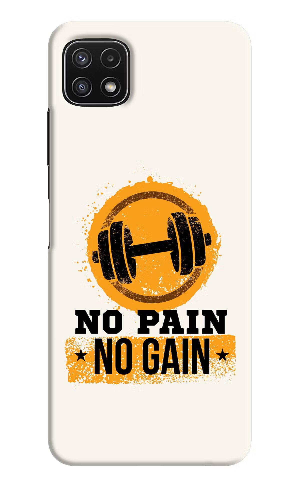 No Pain No Gain Samsung A22 5G Hard Case Back Cover by Casekaro