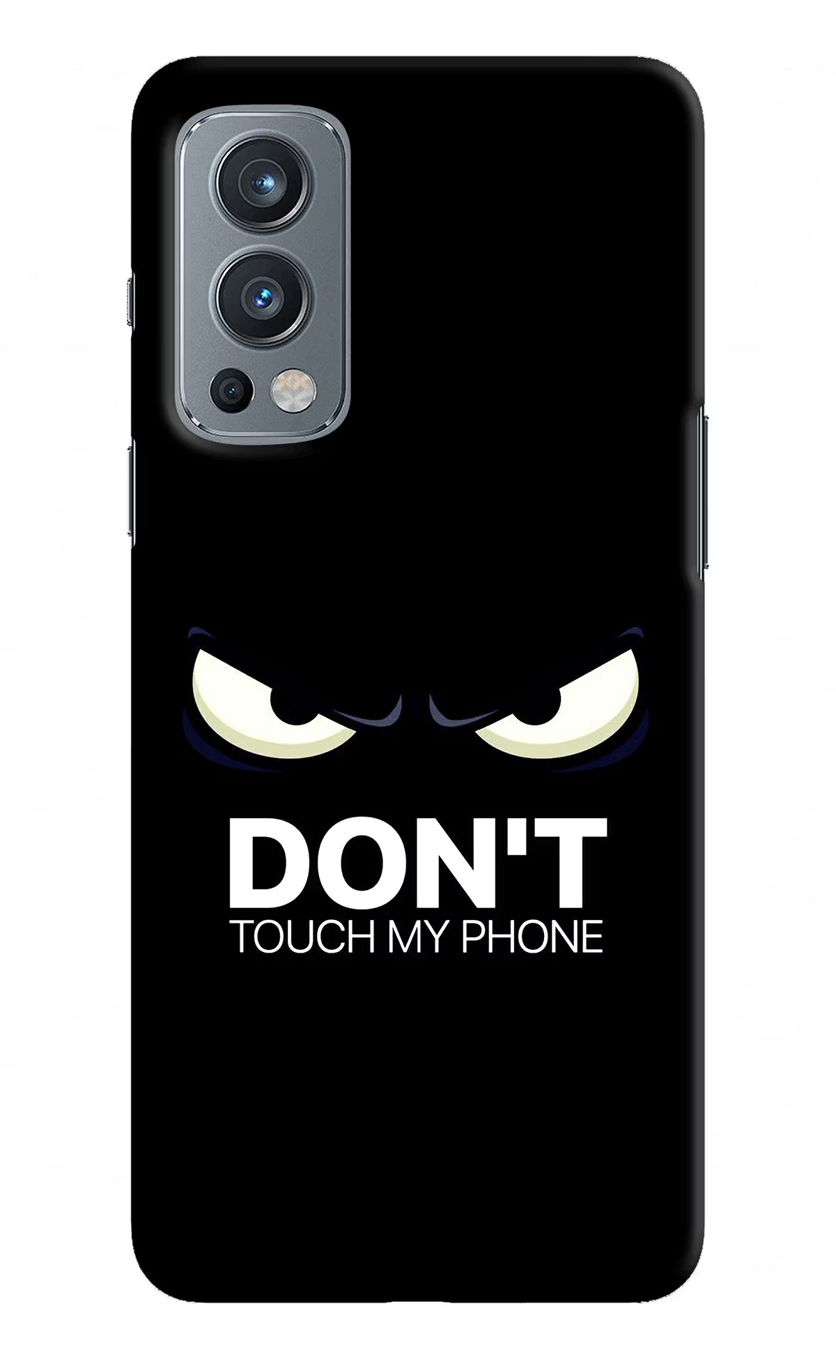 Don'T Touch My Phone OnePlus Nord 2 5G Hard Case Back Cover by Casekaro